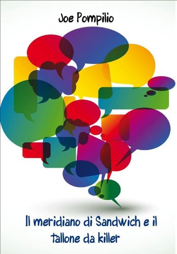 Il meridiano di Sandwich e il tallone da killer (Italian Edition)