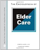 The encyclopedia of elder care