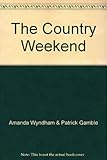 The country weekend