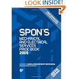 Spon's Mechanical and Electrical Services Price Book 2009 (Spon's Price Books)'