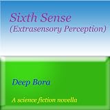 Sixth Sense ( Extrasensory perception)