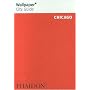 Wallpaper City Guide: Chicago (Wallpaper City Guides (Phaidon Press))