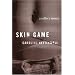 Skin Game: A Memoir