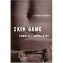 Skin Game: A Memoir