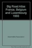 AA big road atlas France, Belgium and Luxembourg