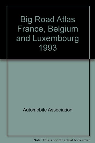 Big Road Atlas France, Belgium and Luxembourg 1993