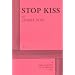 Stop Kiss - Acting Edition
