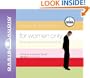 For Women Only: What You Need to Know About the Inner Lives of Men