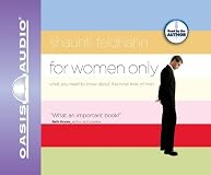 For Women Only: What You Need to Know about the Inner Lives of Men