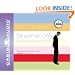 For Women Only: What You Need to Know About the Inner Lives of Men