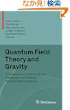 Quantum Field Theory and Gravity: Conceptual and Mathematical Advances in the Search for a Unified Framework