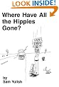 Where Have All the Hippies Gone?