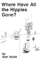Where Have All the Hippies Gone?
