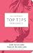 Top Tips for Girls: Echter Rat von echten Frauen für das wahre Leben