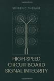 High-Speed Circuit Board Signal Integrity (Artech House Microwave Library)
