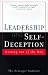 Leadership and Self-Deception: Getting Out of the Box [LEADERSHIP & SELF-DECEPTIO]