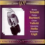 Concerti Martini & Rossi - Renata Tebaldi, Fedora Barbieri, Cesare Valletti, Antonietta Stella, Beniamino Gigli