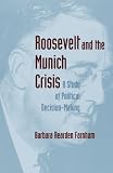 Roosevelt and the Munich Crisis