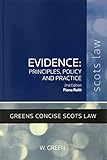 Evidence : principles, policy and practice