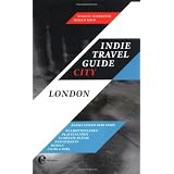 Indie Travel Guide City: London - Bands zeigen ihre Stadtvon "Miriam Kolb"