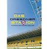 Das Dresdner Stadion: Die Geschichte einer legend�ren Fu�ballarena