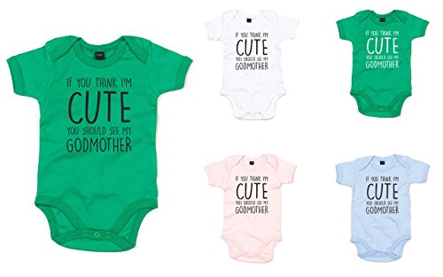 If You Think I'm Cute You Should See My Godmother, Printed Baby Grow