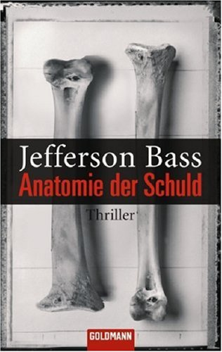 Anatomie der Schuld by Jefferson Bass