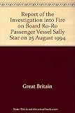 Report of the investigation into fire on board Ro-Ro passenger vessel Sally Star on 25 August 1994
