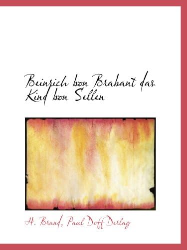 Beinrich bon Brabant das Kind bon Sellen (German Edition)