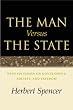 The Man Versus the State: With Six Essays on Government, Society and Freedom