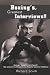 Boxing's, Greatest Interviews!!: Boxing Biggest Star's Speak! Ray Leonard to Oscar De La Hoya to Sylvester Stallone!