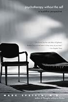 Psychotherapy Without the Self: A Buddhist Perspective