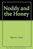 Noddy and the honey