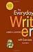 The Everyday Writer with Exercises with 2009 MLA and 2010 APA Updates