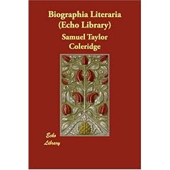 Biographia Literaria  (Echo Library)
