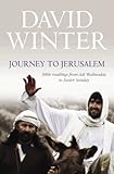 Journey to Jerusalem : Bible readings from Ash Wednesday to Easter Sunday