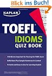 Kaplan TOEFL Idioms Quiz Book (Kaplan...