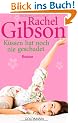 K�ssen hat noch nie geschadet: Roman
