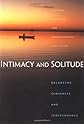 Intimacy and Solitude