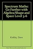 Go further with algebra/shape and space