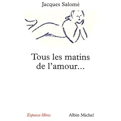 Tous les matins de l'amour... ont un soir