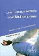Une m�thode simple pour L�cher Prise