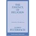 The Essence of Religion (Great Books in Philosophy)