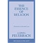 The Essence of Religion (Great Books in Philosophy)