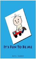IT'S FUN TO BE ME-From Free Kindle Books Library Click to Download Free Kindle Book -> IT'S FUN TO BE ME