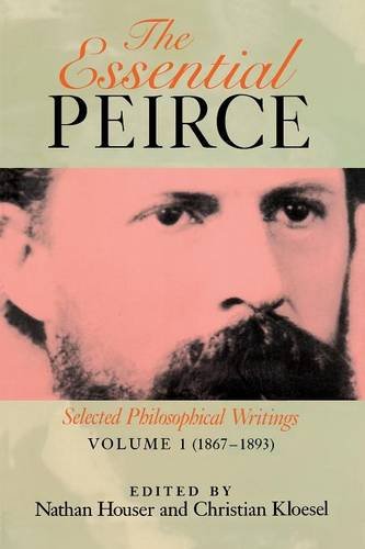 The essential peirce: selected philosophical writings  …