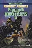 Friends of the Horseclans II (Horseclans)