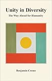 Unity in diversity : the way ahead for humanity