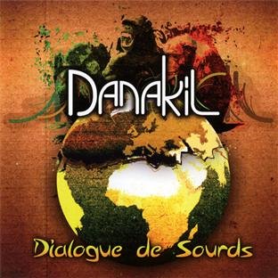Danakil - Dialogue De Sourds - Zortam Music