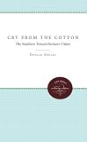Cry from the Cotton: The Southern Tenant Farmers Union